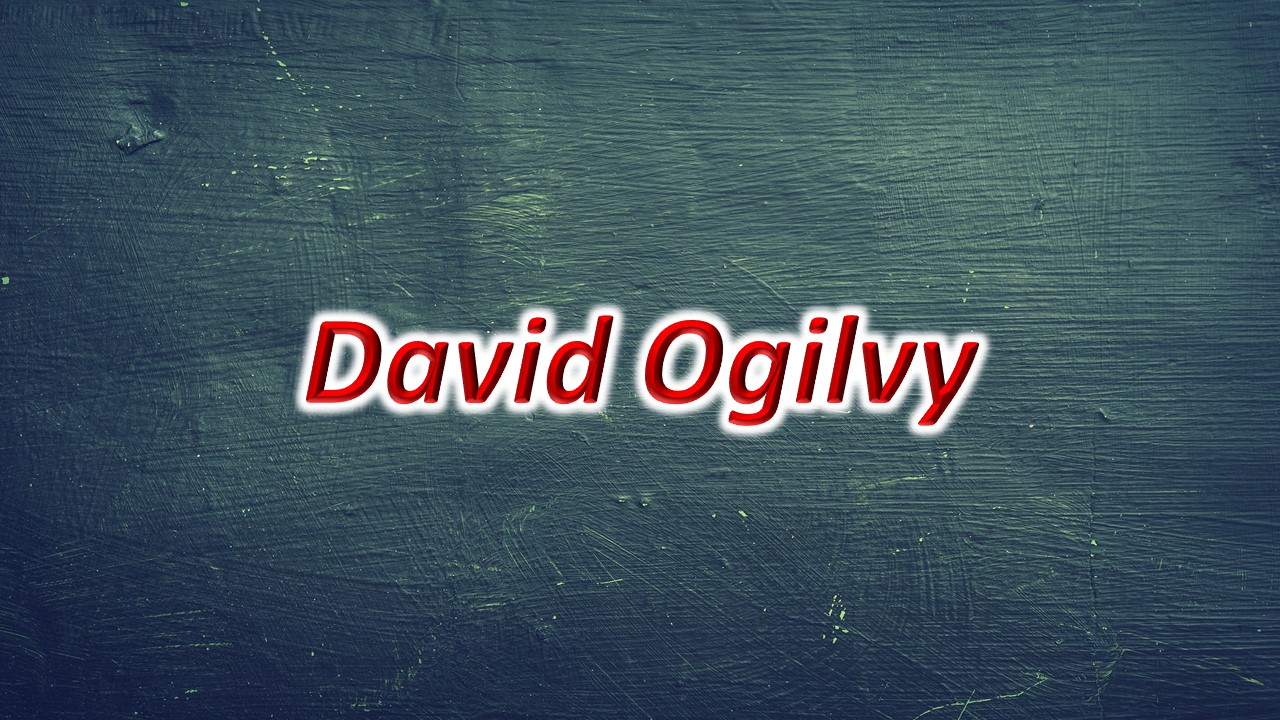 広告の父「デイヴィッド・オグルヴィ」さんについて。 | でも、日本が好きだ。